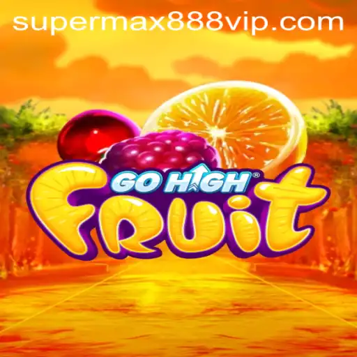 Exploring GoHighFruit: A Thrilling Adventure with SUPERMAX888