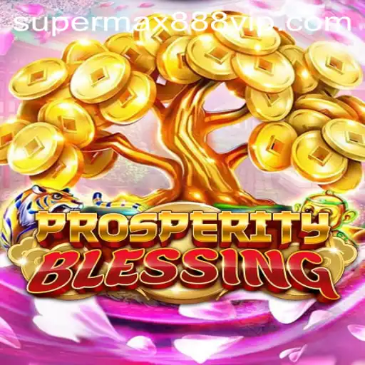 Discover the Enchanting World of ProsperityBlessing: A Comprehensive Guide with SUPERMAX888